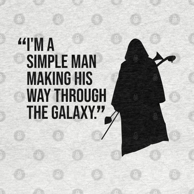 FETT Simple Man Quote by Gimmickbydesign